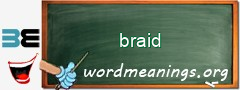 WordMeaning blackboard for braid